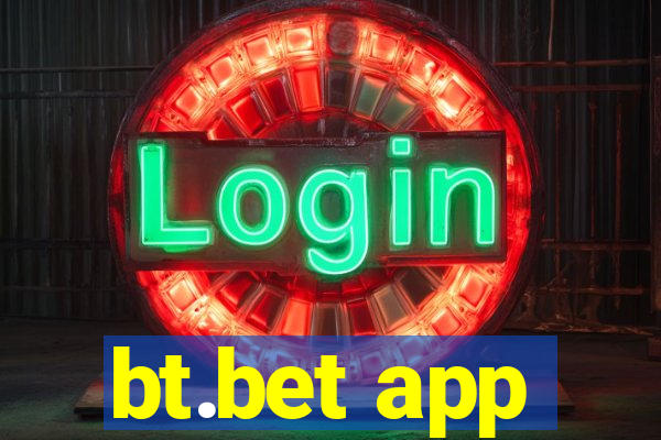 bt.bet app